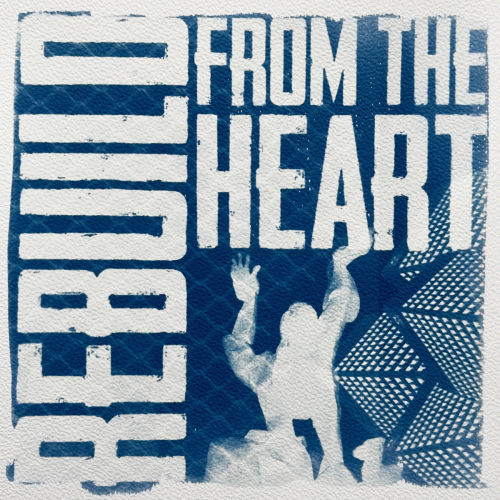 From The Heart : Rebuild